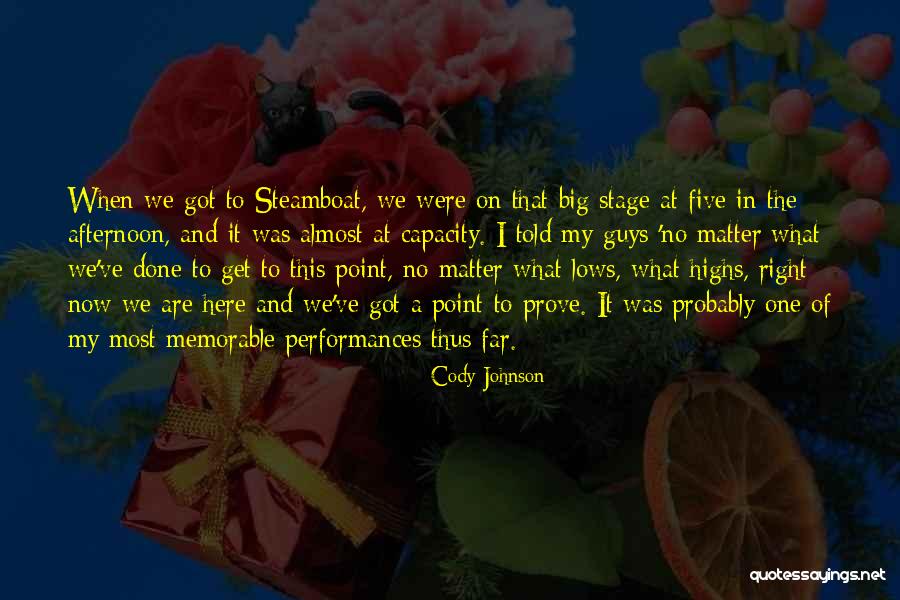 We Are Almost Done Quotes By Cody Johnson We Are Almost Done Quotes By Cody Johnson
