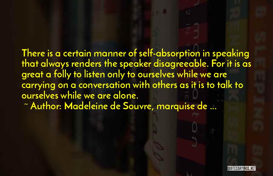 We Are Always Alone Quotes By Madeleine De Souvre, Marquise De ...