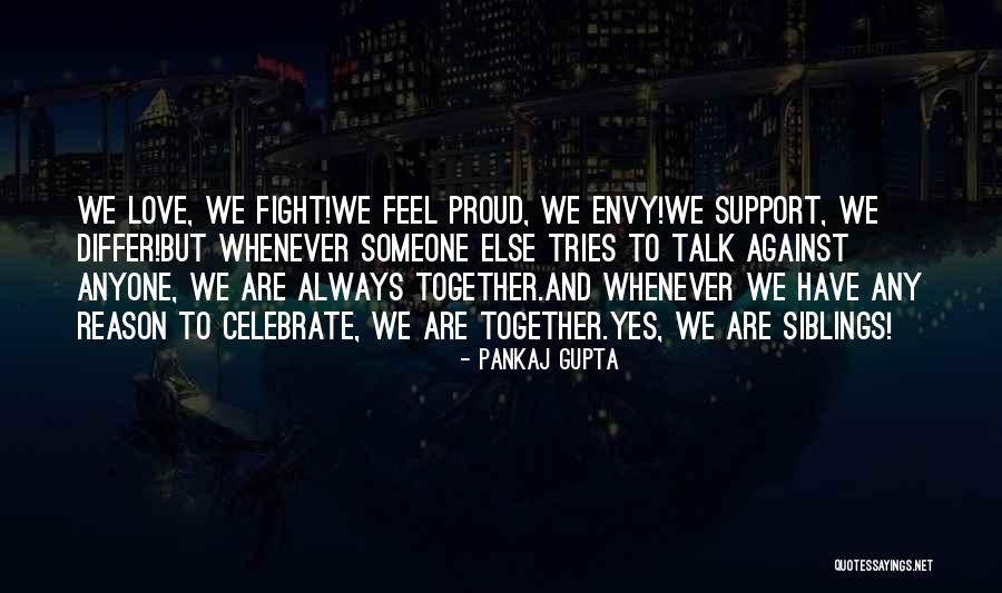 We Are Always Together Quotes By Pankaj Gupta