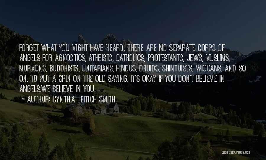We Are Angels Quotes By Cynthia Leitich Smith