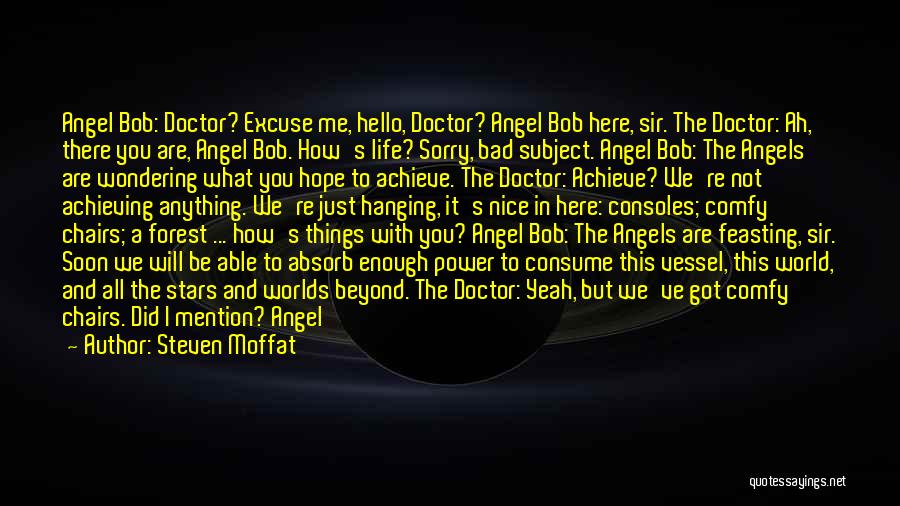 We Are Angels Quotes By Steven Moffat