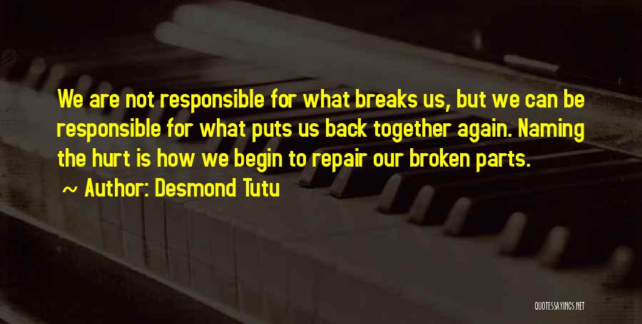 We Are Back Together Again Quotes By Desmond Tutu