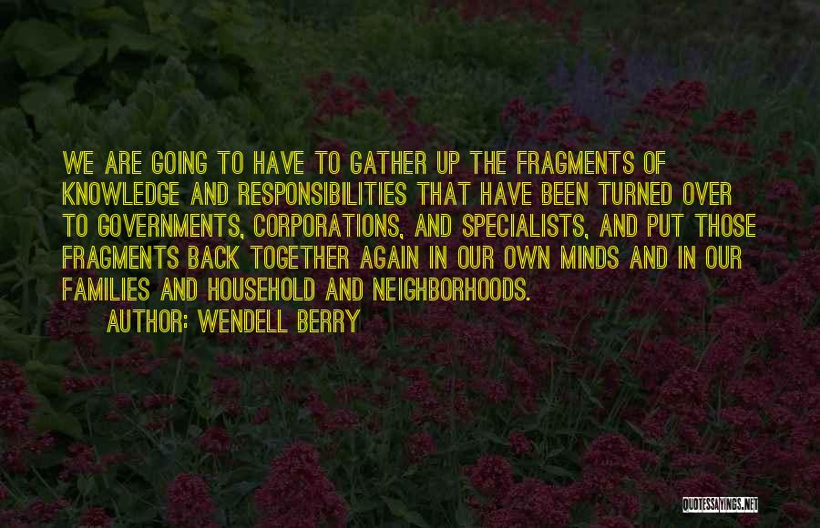 We Are Back Together Again Quotes By Wendell Berry