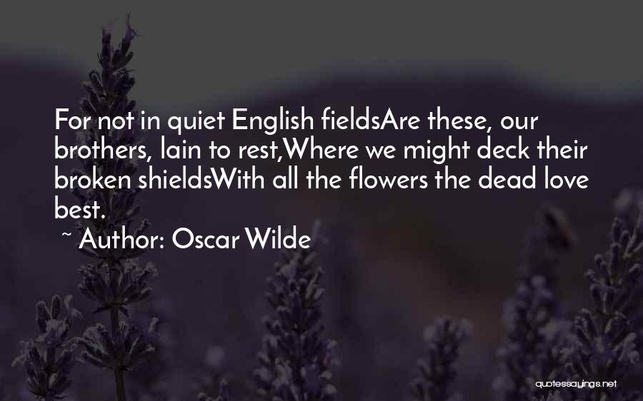 We Are Best Brothers Quotes By Oscar Wilde