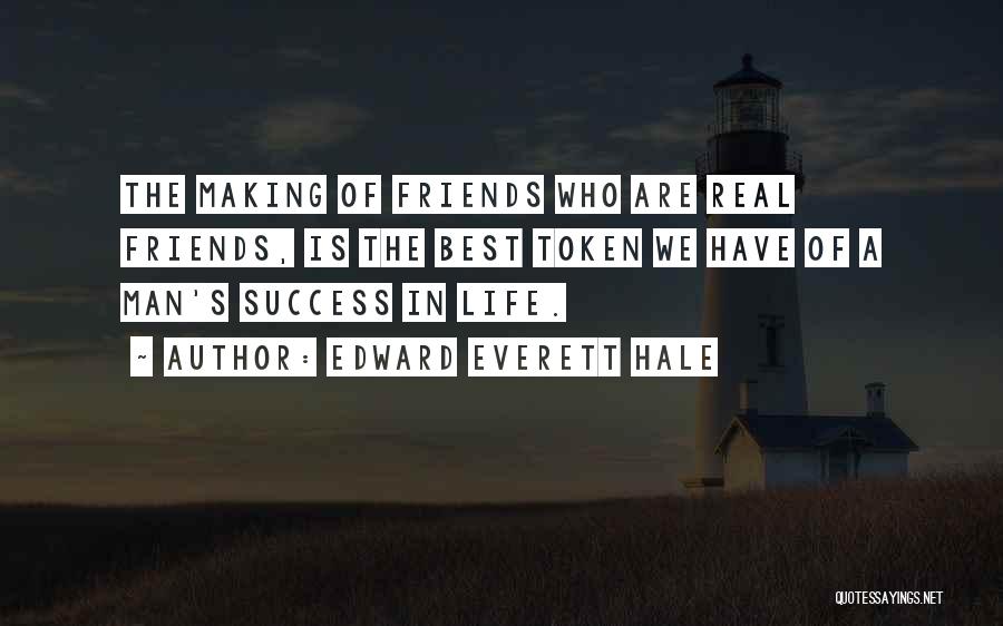 We Are Best Friends Quotes By Edward Everett Hale