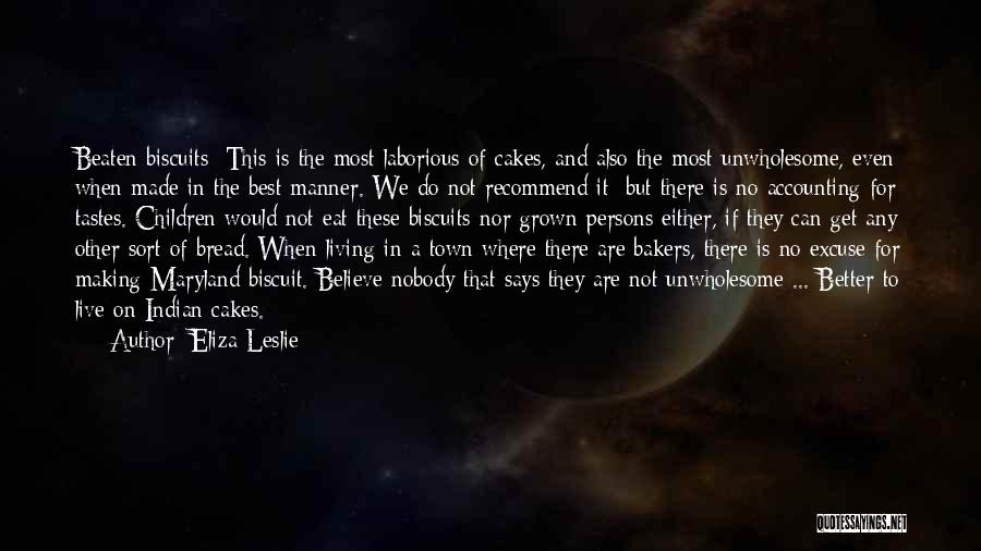 We Are Best Quotes By Eliza Leslie