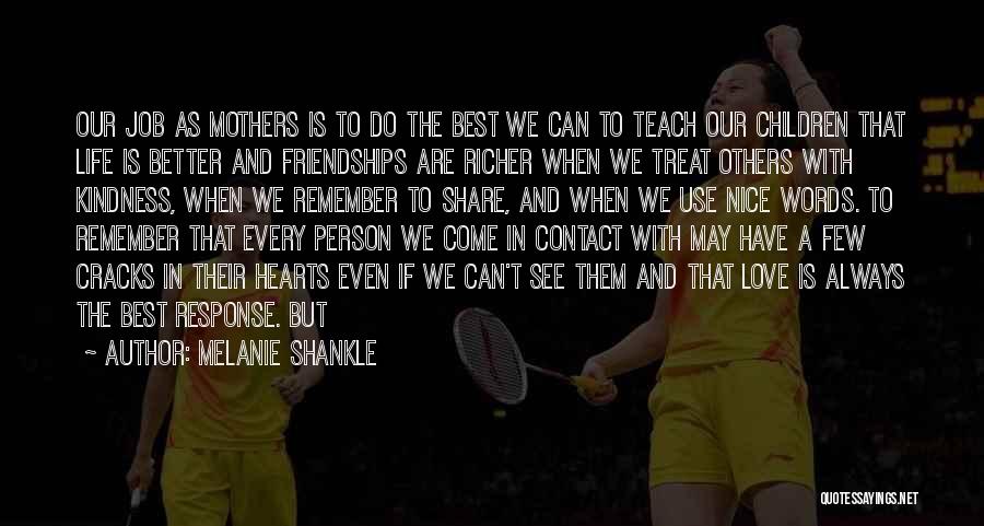 We Are Best Quotes By Melanie Shankle