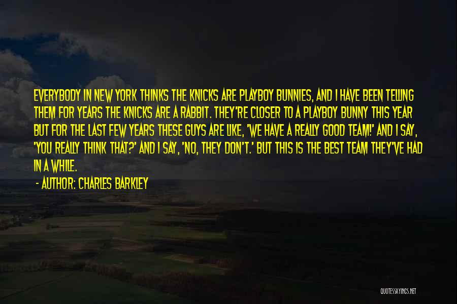 We Are Best Team Quotes By Charles Barkley