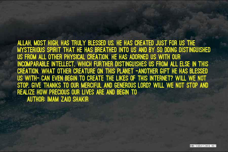 We Are Blessed Quotes By Imam Zaid Shakir