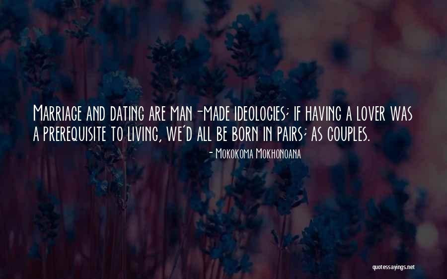 We Are Born In Love Quotes By Mokokoma Mokhonoana We Are Born In Love Quotes By Mokokoma Mokhonoana