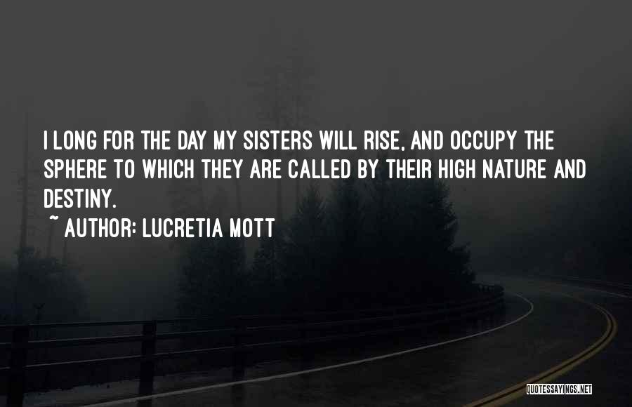 We Are Called To Rise Quotes By Lucretia Mott