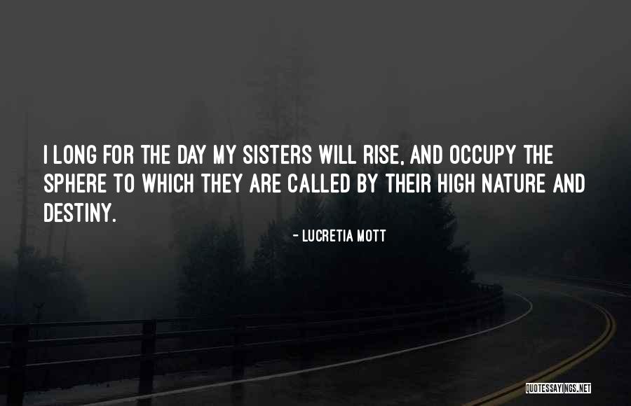 We Are Called To Rise Quotes By Lucretia Mott