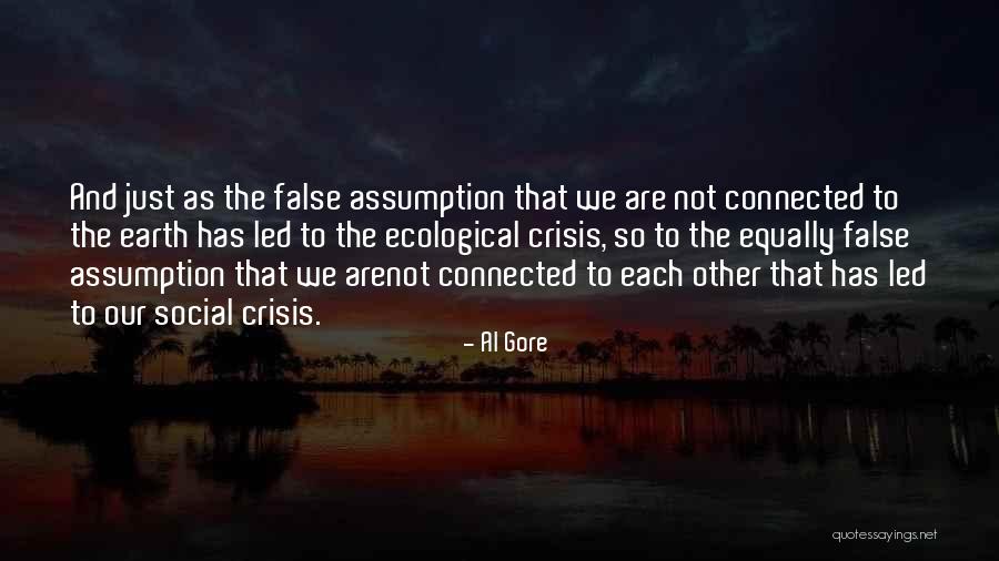 We Are Connected Quotes By Al Gore We Are Connected Quotes By Al Gore