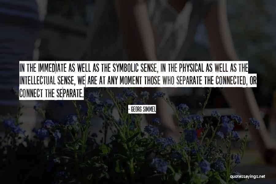 We Are Connected Quotes By Georg Simmel We Are Connected Quotes By Georg Simmel