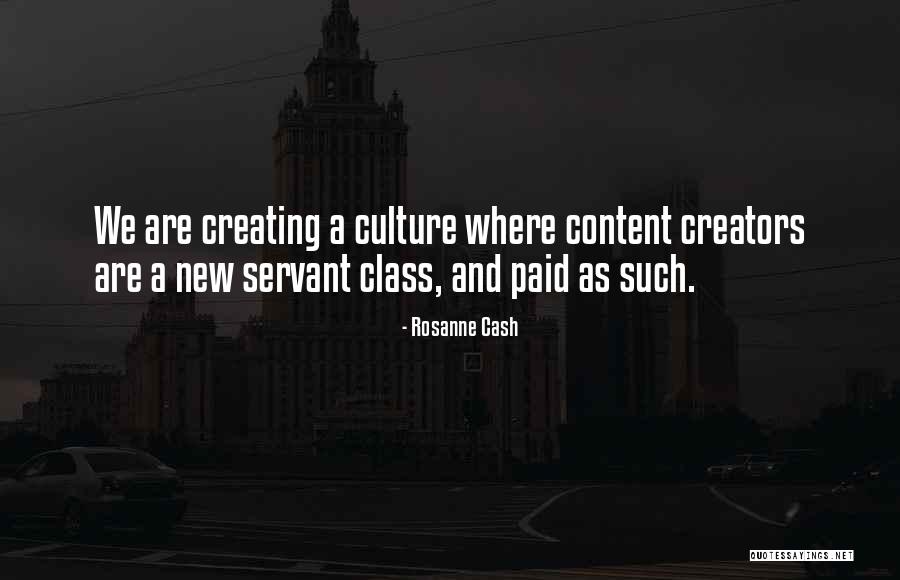 We Are Creators Quotes By Rosanne Cash We Are Creators Quotes By Rosanne Cash