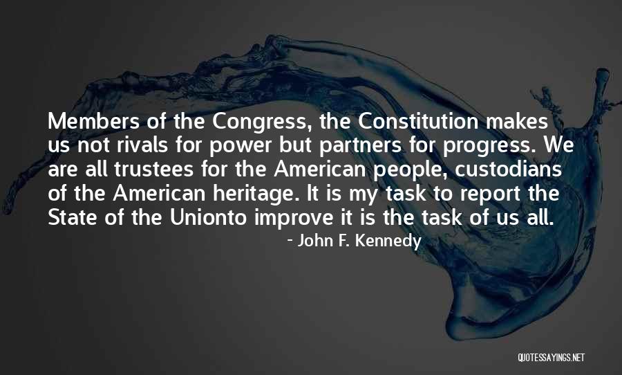 We Are Custodians Quotes By John F. Kennedy We Are Custodians Quotes By John F. Kennedy