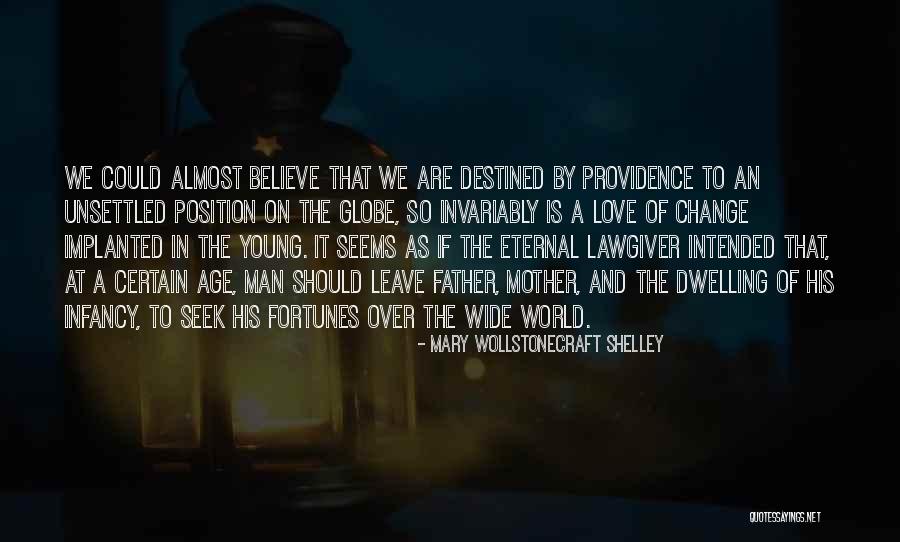 We Are Destined Quotes By Mary Wollstonecraft Shelley We Are Destined Quotes By Mary Wollstonecraft Shelley