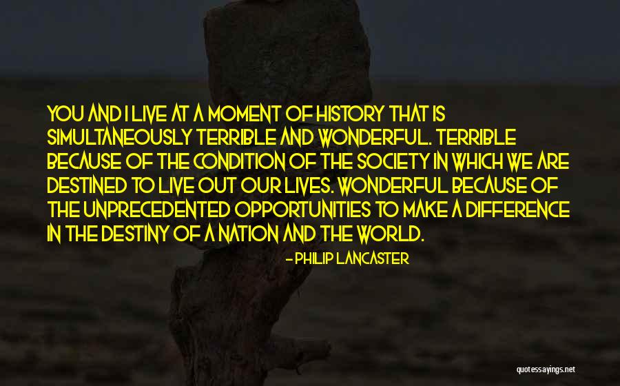 We Are Destined Quotes By Philip Lancaster We Are Destined Quotes By Philip Lancaster