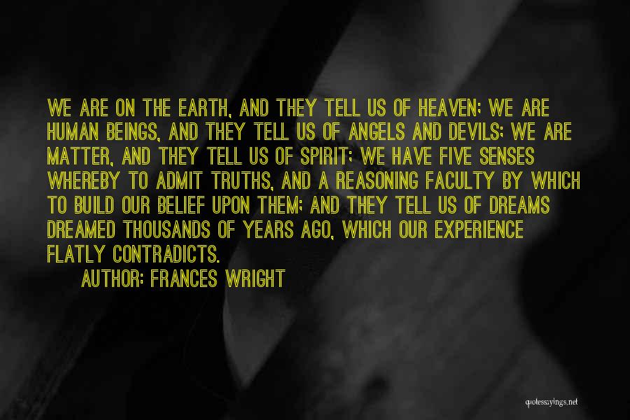 We Are Devils Quotes By Frances Wright