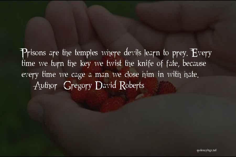 We Are Devils Quotes By Gregory David Roberts