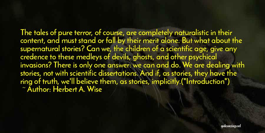 We Are Devils Quotes By Herbert A. Wise