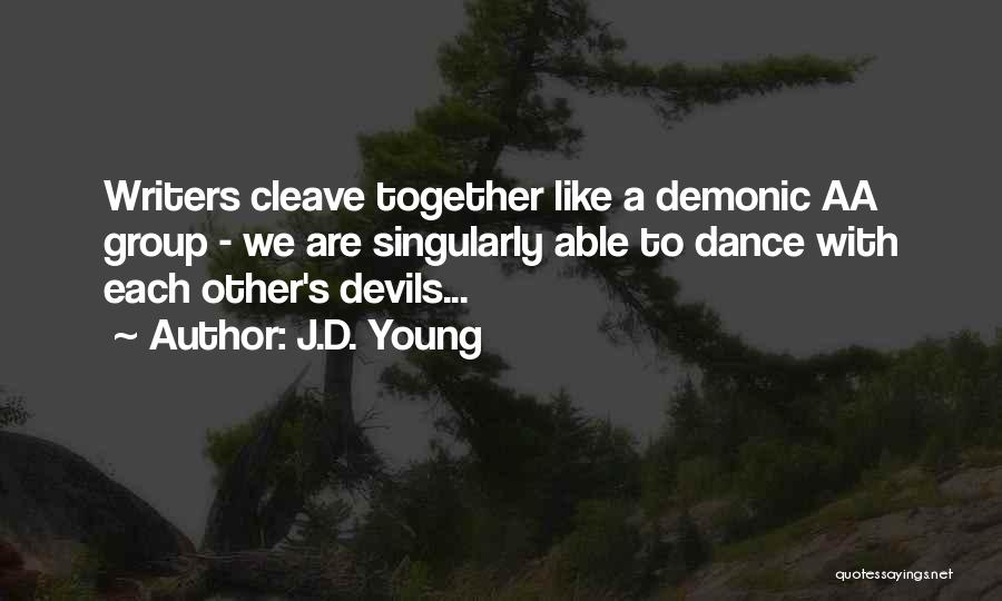 We Are Devils Quotes By J.D. Young