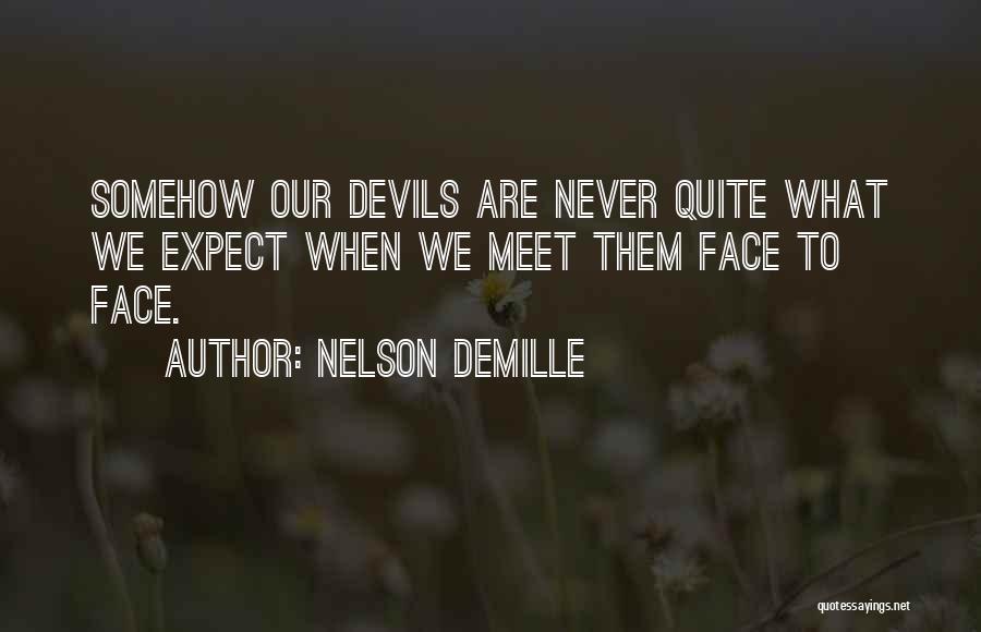 We Are Devils Quotes By Nelson DeMille