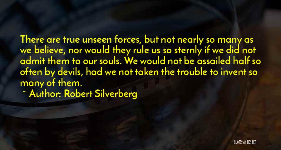 We Are Devils Quotes By Robert Silverberg