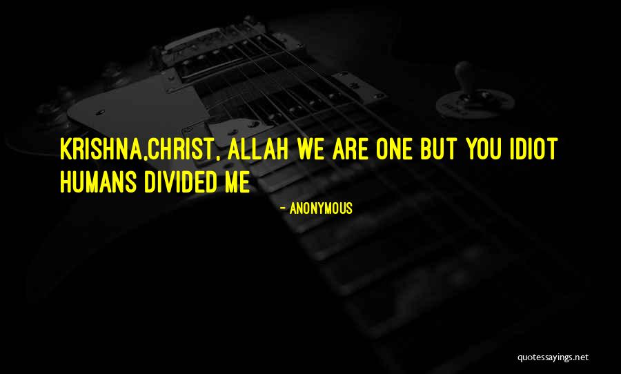 We Are Divided Quotes By Anonymous We Are Divided Quotes By Anonymous