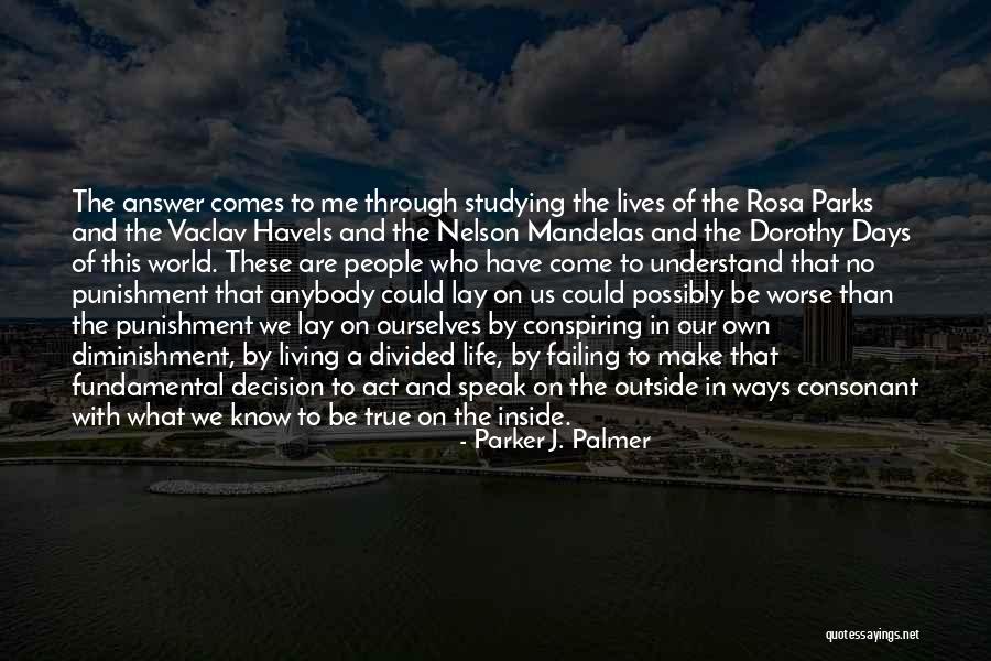 We Are Divided Quotes By Parker J. Palmer We Are Divided Quotes By Parker J. Palmer