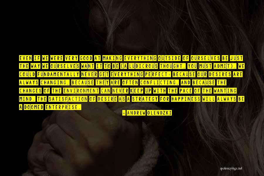 We Are Doomed Quotes By Andrew Olendzki