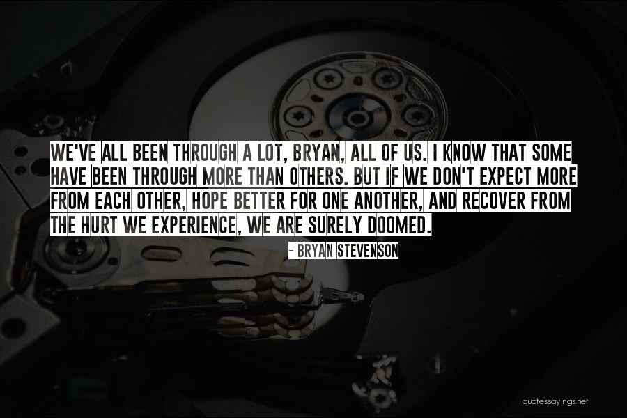 We Are Doomed Quotes By Bryan Stevenson