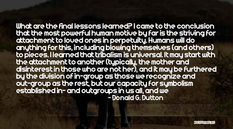 We Are Doomed Quotes By Donald G. Dutton