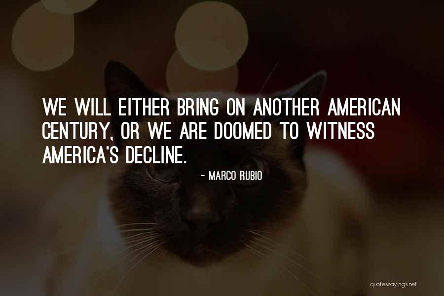 We Are Doomed Quotes By Marco Rubio