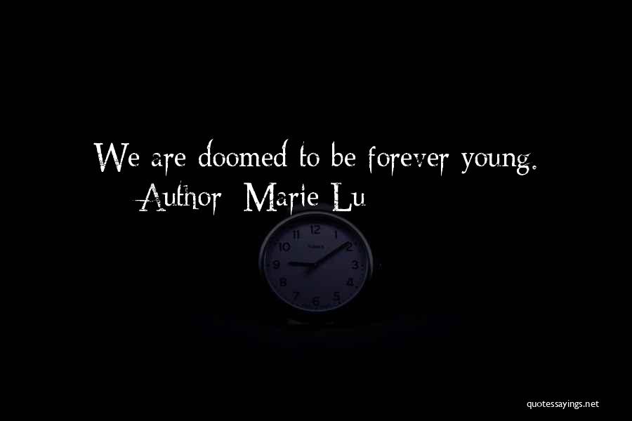 We Are Doomed Quotes By Marie Lu