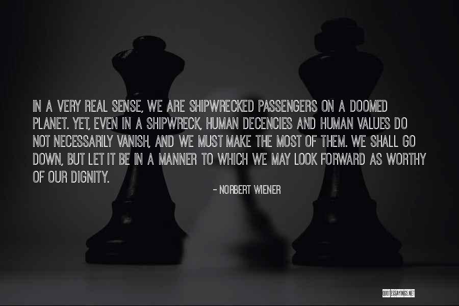 We Are Doomed Quotes By Norbert Wiener