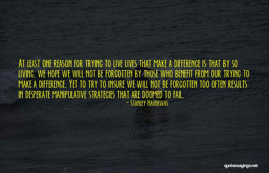 We Are Doomed Quotes By Stanley Hauerwas