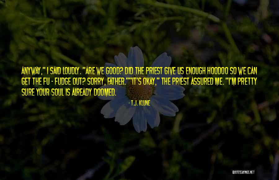 We Are Doomed Quotes By T.J. Klune