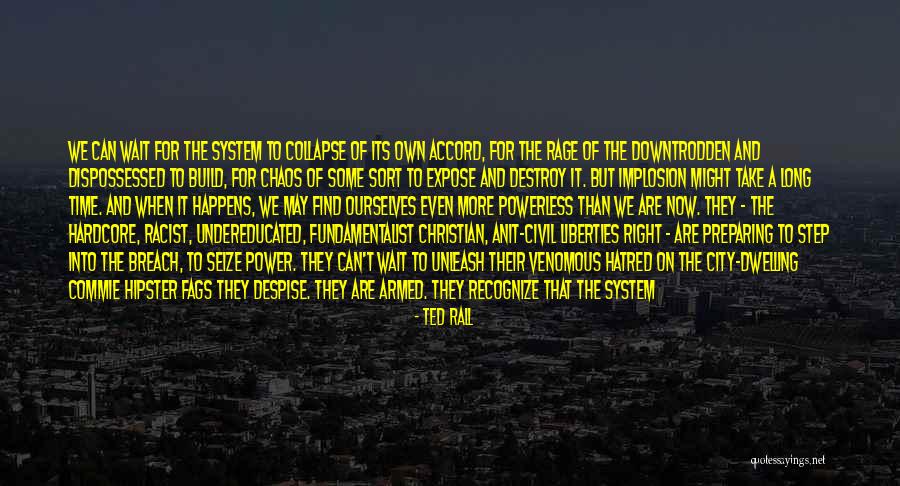 We Are Doomed Quotes By Ted Rall