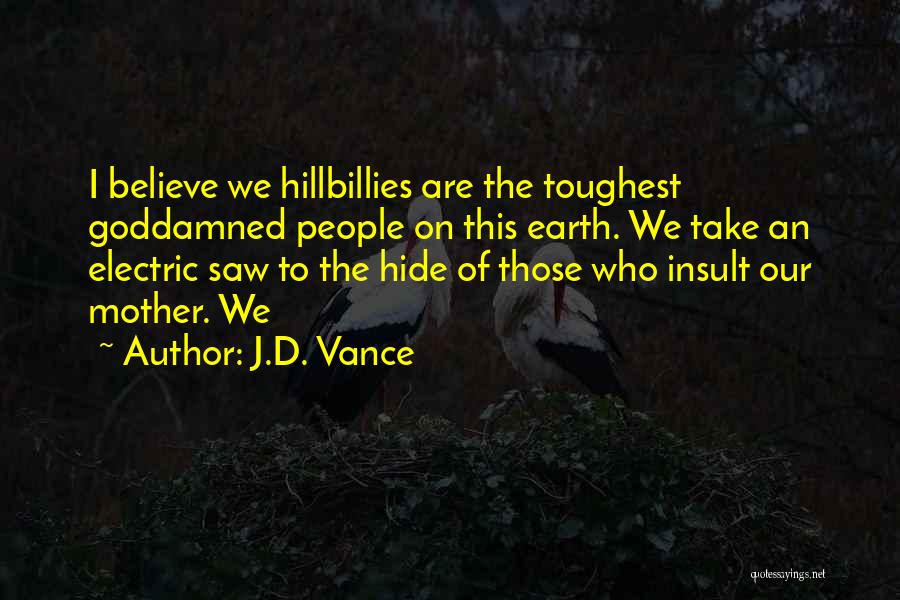 We Are Electric Quotes By J.D. Vance