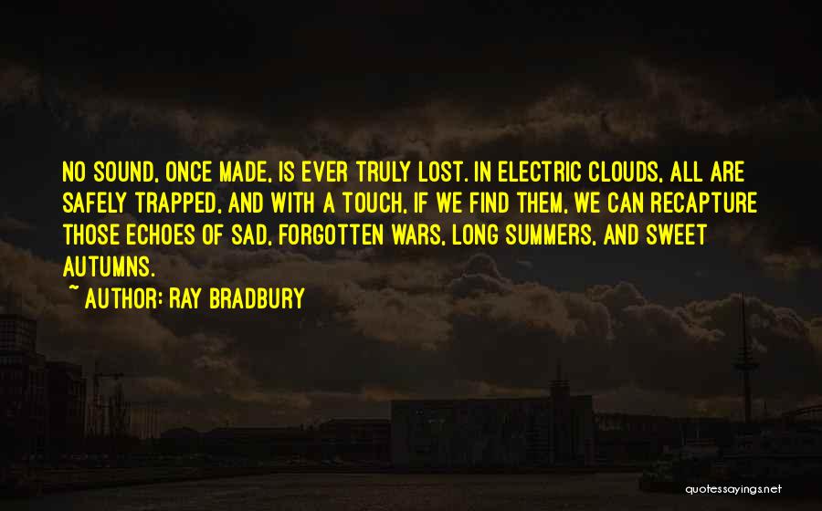 We Are Electric Quotes By Ray Bradbury