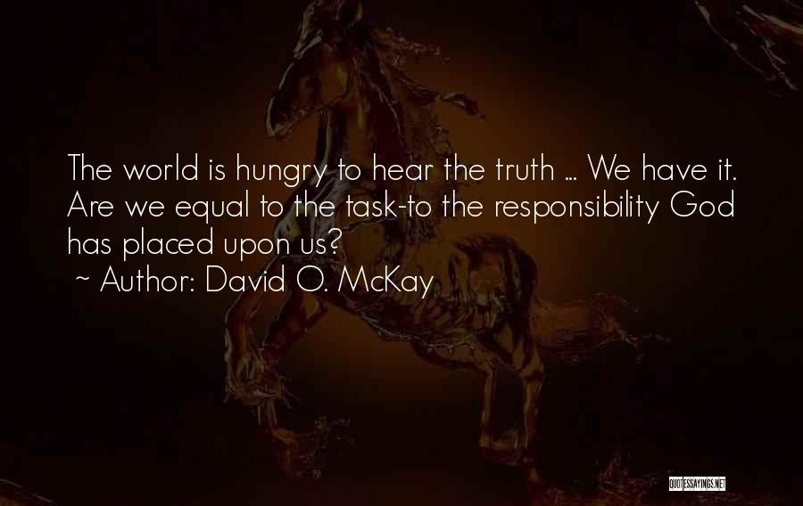 We Are Equal Quotes By David O. McKay