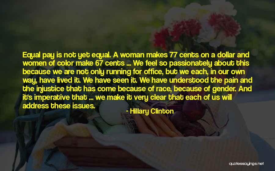 We Are Equal Quotes By Hillary Clinton