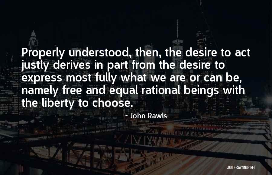 We Are Equal Quotes By John Rawls