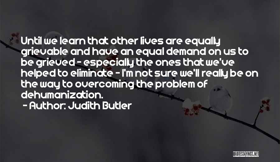 We Are Equal Quotes By Judith Butler