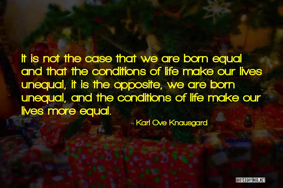 We Are Equal Quotes By Karl Ove Knausgard