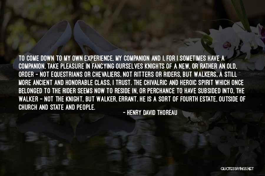 We Are Equestrians Quotes By Henry David Thoreau We Are Equestrians Quotes By Henry David Thoreau