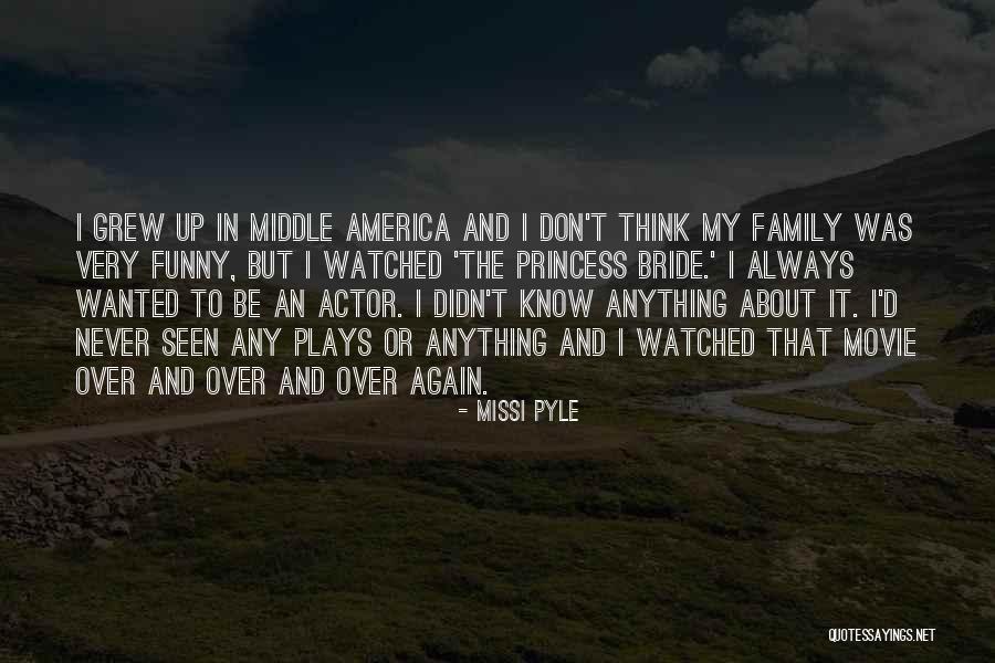 We Are Family Funny Quotes By Missi Pyle