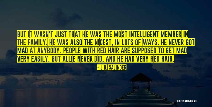 We Are Family Memorable Quotes By J.D. Salinger