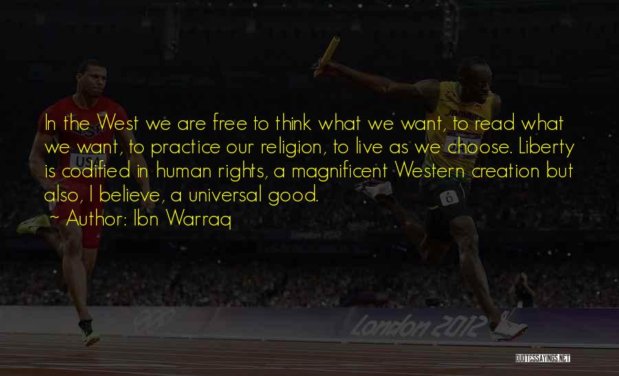 We Are Free To Choose Quotes By Ibn Warraq